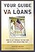 Your Guide to VA Loans: How...