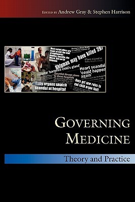 Governing Medicine: Theory and Practice