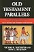 Old Testament Parallels (Fully Revised and Expanded Third Edi... by Victor H. Matthews