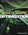 Video Game Optimization by Eric Preisz Video Game Optimization by Eric Preisz