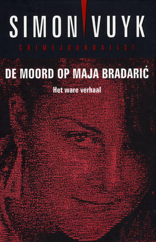 De moord op Maja Bradaric (Paperback)