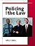 Policing and the Law by Jeffery T. Walker