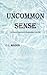 Uncommon Sense by Clarence Mason