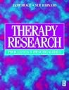 Therapy Research: Processes & Practicalities Therapy Research: Processes & Practicalities
