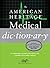 The American Heritage Medical Dictionary