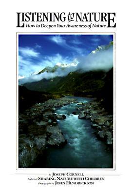 Listening to Nature: How to Deepen Your Awareness of Nature (Paperback)