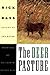 The Deer Pasture by Rick Bass The Deer Pasture by Rick Bass