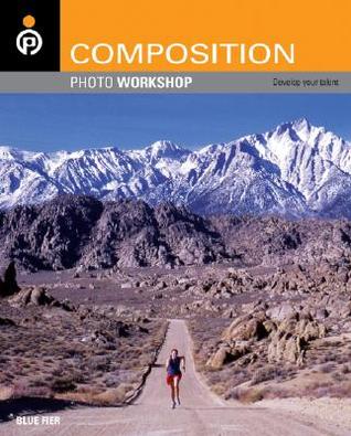 Composition Photo Workshop (Paperback)