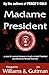 Madame President