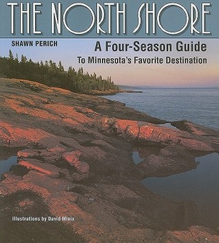 North Shore: A Four-Season Guide to Minnesota’s Favorite Destination (Paperback)