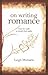 On Writing Romance: How to ...