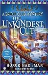 The Unkindest Cut (A Bridge Club Mystery, #2)