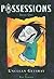 Possessions, Vol. 1: Unclea...