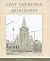 Lost Churches of Mississippi