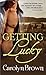 Getting Lucky (Lucky, #3)