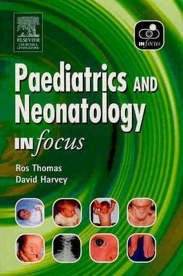 Paediatrics and Neonatology In Focus (Paperback)