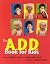 The A.D.D. Book for Kids