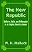 The New Republic: Culture, Faith, and Philosophy in an English Country House