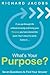 What's Your Purpose? Seven Questions to Find Your Answer