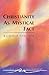 Christianity As Mystical Fa...