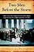 Two Men Before the Storm: Arba Crane's Recollection of Dred Scott And the Supreme Court Case That Started the Civil War