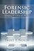Forensic Leadership: Changing the Culture of A Nation