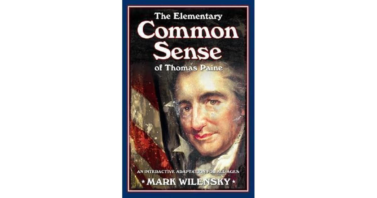The Elementary Common Sense of Thomas Paine: An Interactive Adaptation