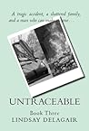 Untraceable by Lindsay Delagair