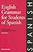 English Grammar for Students of Spanish by Emily Spinelli English Grammar for Students of Spanish by Emily Spinelli