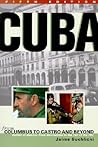 Cuba: From Columbus to Castro and Beyond