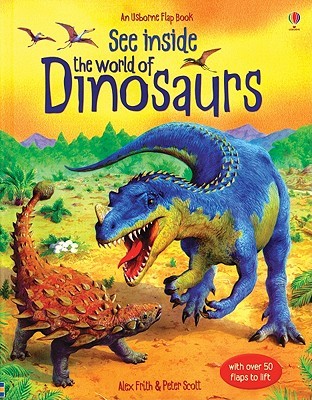 See Inside the World of Dinosaurs (Usborne Flap Book)