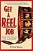 Get A Reel Job