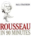 Rousseau in 90 Minutes