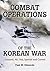 Combat Operations of the Ko...