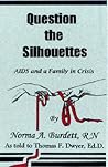 Question the Silhouettes: Aids and a Family in Crisis