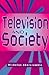 Television and Society (University of Cambridge Oriental)