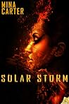 Solar Storm by Mina Carter