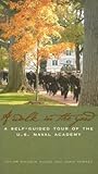 Walk in the Yard: A Self-Guided Tour of the U.S. Naval Academy