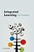 Integrated Learning