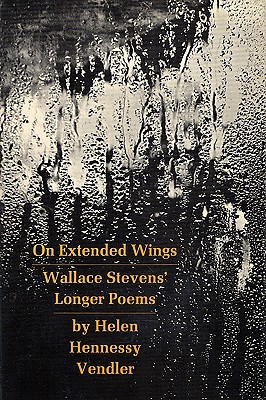 On Extended Wings: Wallace Stevens’ Longer Poems (Paperback)