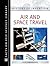 Air and Space Travel (History of Invention)