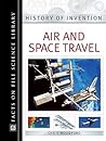 Air and Space Travel (History of Invention)