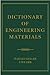 Dictionary of Engineering Materials