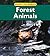 Forest Animals (Animals in Their Habitats)