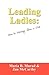 Leading Ladies by Maria B. Murad