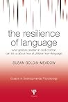 The Resilience of Language (Essays in Developmental Psychology)