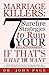 Marriage Killers: 7 Surefir...