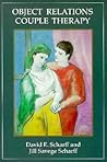 Object Relations Couple Therapy (The Library of Object Relations)
