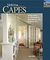 Capes: Design Ideas for Renovating, Remodeling, and Build