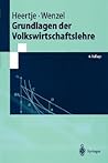 Grundlagen der Volkswirtschaftslehre (Springer-Lehrbuch) (German Edition) Grundlagen der Volkswirtschaftslehre (Springer-Lehrbuch) (German Edition)